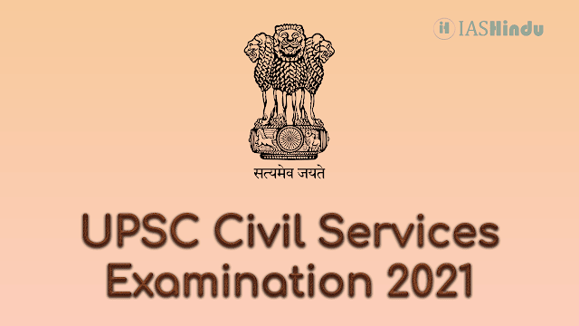 UPSC Civil Service Exam 2021