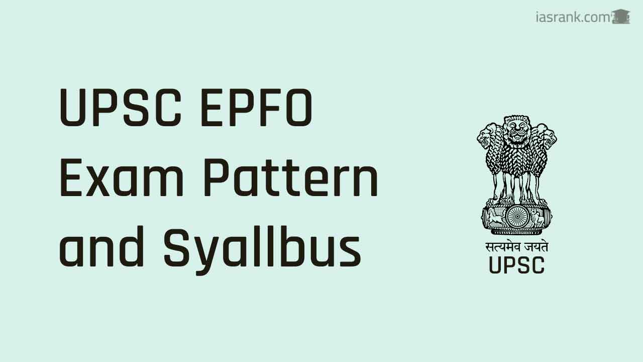 UPSC EPFO Exam Pattern